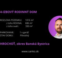 4 szobás családi ház Hrochotban, Na záhumnie, telek területe 1016 m², eredeti állapotban.