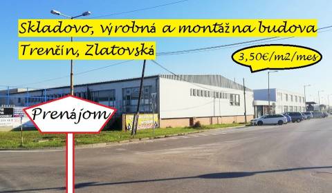 Kiadó Raktárak és ipari épületek, Zlatovská, Trenčín, Szlovákia