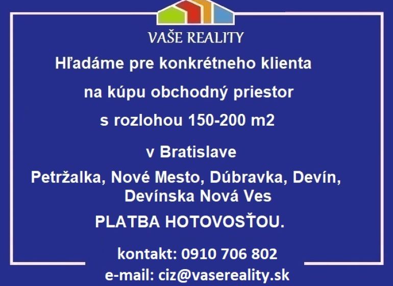 Hirdetés üzlethelyiségek vásárlására Pozsonyban készpénzes fizetéssel.
