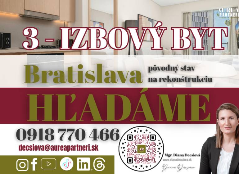 3 szobás lakást keresek Pozsonyban, eredeti állapotban felújításra.